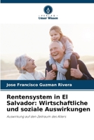Rentensystem in El Salvador: Wirtschaftliche und soziale Auswirkungen (German Edition) 6207009754 Book Cover