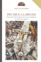 Pio XII e la Shoah: Essere grati a chi ti ha salvato la vita è una umiliazione che alcuni non reggono (Numquam obliviscar qui sis) 8894463249 Book Cover
