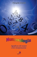 Numerologia: Significato dei numeri e loro interpretazione 2372970127 Book Cover