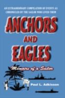 Anchors and Eagles 1425163912 Book Cover