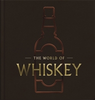 The World of Whiskey: The New Traditions 1400340934 Book Cover