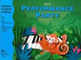 WP279 - Bastien's Invitiation to Music: Performance Party Book B 0849795559 Book Cover