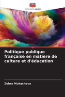 Politique publique française en matière de culture et d'éducation 6206187187 Book Cover