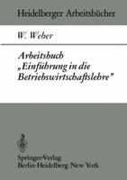 Arbeitsbuch Einfuhrung in Die Betriebswirtschaftslehre 3540058168 Book Cover