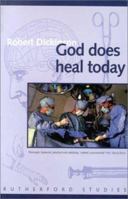 God Does Heal Today 0946068569 Book Cover