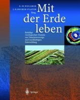 Mit Der Erde Leben: Beitrdge Geologischer Dienste Zur Daseinsvorsorge Und Nachhaltigen Entwicklung 3540649476 Book Cover