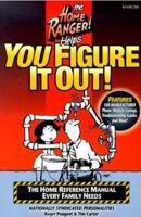 Home Ranger Helps You Figure it Out! 0965208001 Book Cover