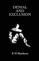 Denial and Exclusion 1917129947 Book Cover