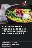 Effetto della dieta vegana e dello stile di vita sulla composizione corporea e sui lipidi 6204545116 Book Cover