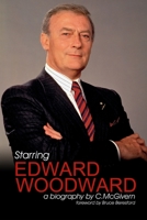 Starring Edward Woodward 1549861913 Book Cover