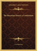 The Baconian Heresy 1360496815 Book Cover