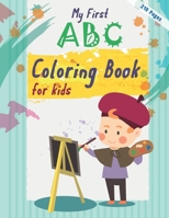 My First ABC Coloring book for kids: Alphabet tracing and coloring for kids, Symmetrical Drawing,A Cute Coloring Book with Fun, Easy, and Relaxing B08L44G6T2 Book Cover