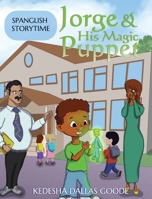 Jorge & His Magic Puppet: Learn Spanish Greetings (1) (Spanglish Storytime) 1949343820 Book Cover