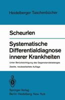 Systematische Differentialdiagnose Innerer Krankheiten: Unter Berucksichtigung Des Gegenstandskataloges 3540112332 Book Cover