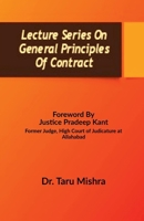 Lecture Series On General Principles Of Contract: Contract Law -I B0FK1F7M2T Book Cover