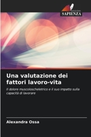 Una valutazione dei fattori lavoro-vita: Il dolore muscoloscheletrico e il suo impatto sulla capacità di lavorare 6203390666 Book Cover