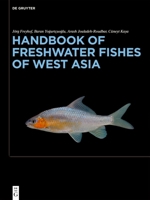 Handbook of Freshwater Fishes of West Asia 3111677648 Book Cover