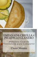 Empanada Criolla Y Picadillo Llanero: Deliciosa Comida Venezolana Para Compartir 1530758696 Book Cover