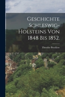 Geschichte Schleswig-Holsteins Von 1848 Bis 1852. 1018673652 Book Cover
