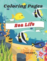 Sea Life Coloring Pages for Kids Ages 4-8: Featuring handmade illustrations of underwater world: Fish, Dolphins, Sharks, Turtles, Whales and other Mar B0924H41JQ Book Cover