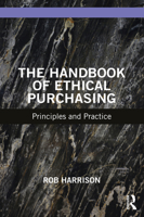 The Handbook of Ethical Purchasing: Principles and Practice 1032059958 Book Cover
