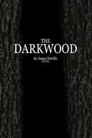 The Darkwood 1523970359 Book Cover