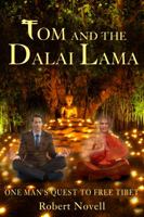 Tom and the Dalai Lama: One man's quest to free Tibet 0989553639 Book Cover