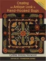 Creating an Antique Look in Hand-hooked Rugs 1881982599 Book Cover