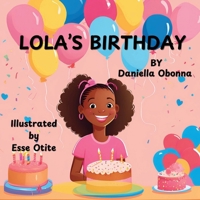 Lola's Birthday 1739284186 Book Cover
