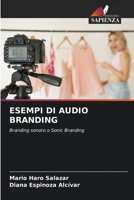 ESEMPI DI AUDIO BRANDING: Branding sonoro o Sonic Branding 6205286483 Book Cover