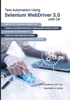 Test Automation using Selenium Webdriver 3.0 with C# 0992293561 Book Cover