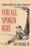 You All Spoken Here (Brown Thrasher Books) 0820320293 Book Cover