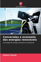 Conversões e economia das energias renováveis: Tecnologia de energia renovável e sustentável 6206290409 Book Cover