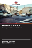 Destiné à un but (French Edition) 6207852095 Book Cover