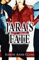 Jara's Fate 1456079786 Book Cover