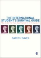 The International Student′s Survival Guide: How to Get the Most from Studying at a UK University 1412946018 Book Cover