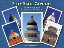 Fifty State Capitols: The Architecture of Representative Government 0983029202 Book Cover