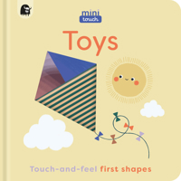 MiniTouch: Toys: Touch-and-feel first shapes 0711291497 Book Cover