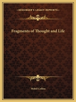 Fragments of Thought and Life 0766157512 Book Cover