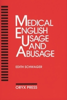 Medical English Usage And Abusage: 0897745906 Book Cover
