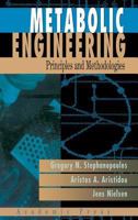 Metabolic Engineering: Principles and Methodologies 0126662606 Book Cover