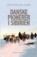 Danske pionerer i Sibirien 8726100851 Book Cover