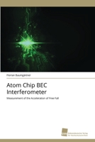 Atom Chip BEC Interferometer 3838131908 Book Cover