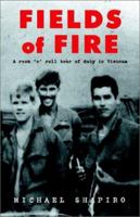 Fields of Fire (a Rock 'n' Roll Tour of Duty in Vietnam) 0957952864 Book Cover