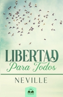Libertad para Todos: Aplicación Práctica de la Biblia (Spanish Edition) 1639340521 Book Cover