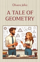 A Tale of Geometry 1916918166 Book Cover