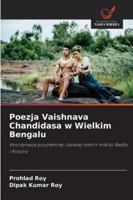 Poezja Vaishnava Chandidasa w Wielkim Bengalu (Polish Edition) 6208463777 Book Cover