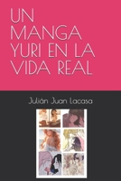 UN MANGA YURI EN LA VIDA REAL (Spanish Edition) B0DZXQ1NRQ Book Cover