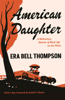 American Daughter: A Midcentury Memoir of Black Life on the Plains 0226851818 Book Cover