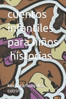 cuentos infantiles para niños , historias (Spanish Edition) B0CHL7DBP3 Book Cover